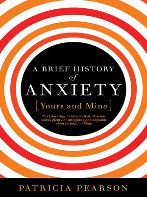 cover image of A Brief History of Anxiety